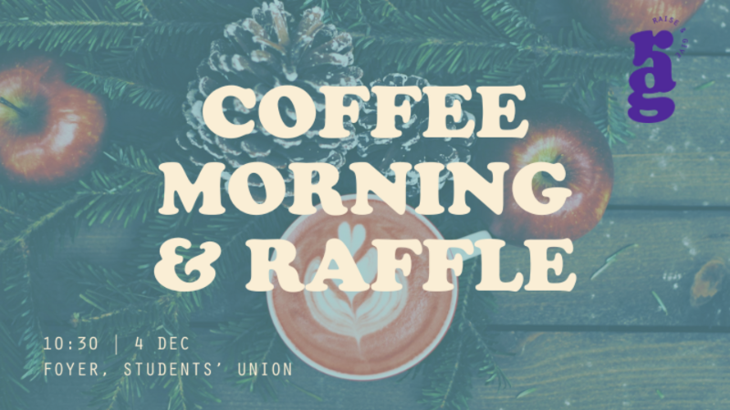 QUB RAG coffee morning and raffle