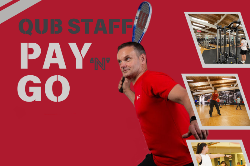 promo graphic for Queen's Sport's QUB Staff Pay 'N' Go offering, showing man playing racquet sport and thumbnails of people taking part in other sporting activities